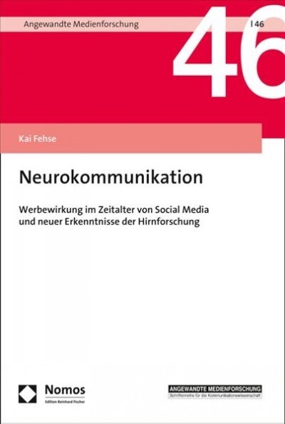 Neurokommunikation: Werbewirkung Im Zeitalter Von Social Media Und Neuer Erkenntnisse Der Hirnforschung (Paperback, 2)