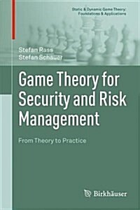 Game Theory for Security and Risk Management: From Theory to Practice (Hardcover, 2018)