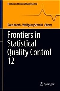 Frontiers in Statistical Quality Control 12 (Hardcover, 2018)