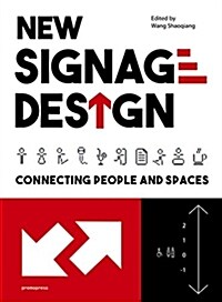 New Signage Design: Connecting People & Spaces (Paperback)