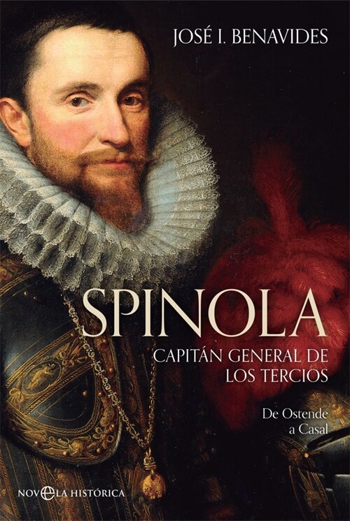 SPINOLA. CAPITAN GENERAL DE LOS TERCIOS (Hardcover)