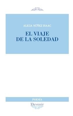EL VIAJE DE LA SOLEDAD (Paperback)