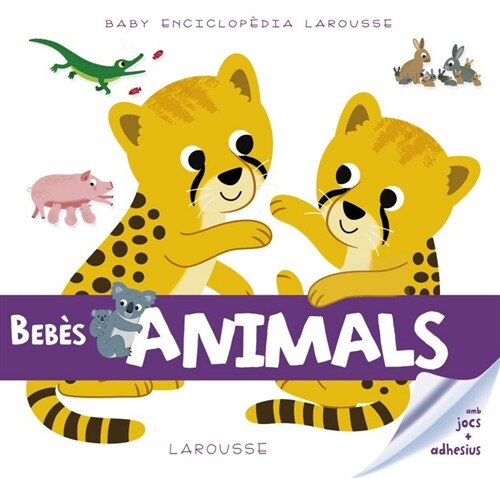 BABY ENCICLOPEDIA. BEBES ANIMALS (Hardcover)