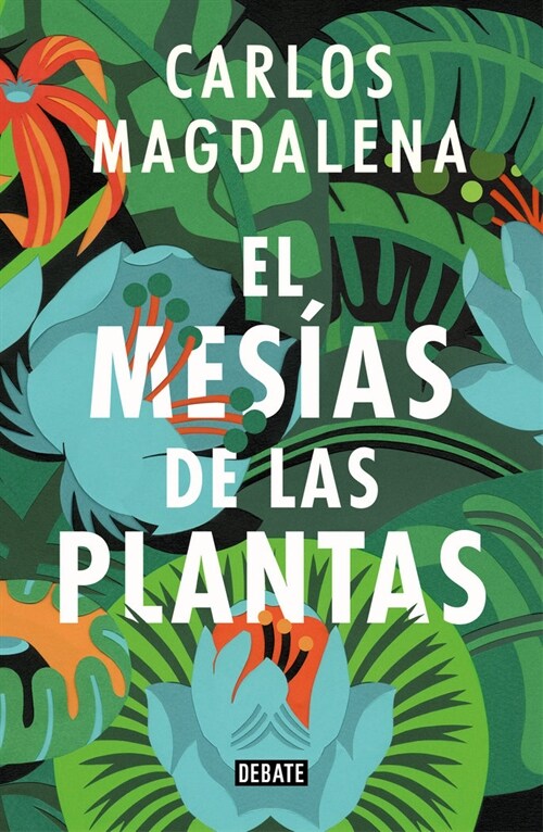 EL MESIAS DE LAS PLANTAS (Paperback)