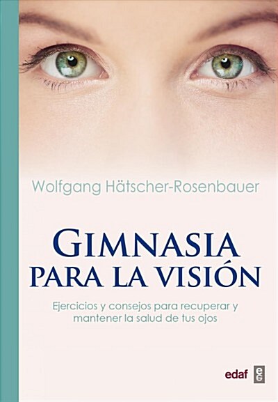 GIMNASIA PARA LA VISION (Paperback)