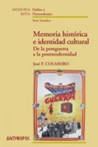 MEMORIA HISTORICA E IDENTIDAD CULTURAL. DE LA POSTGUERRA A LA POSTMODERNIDAD (Paperback)