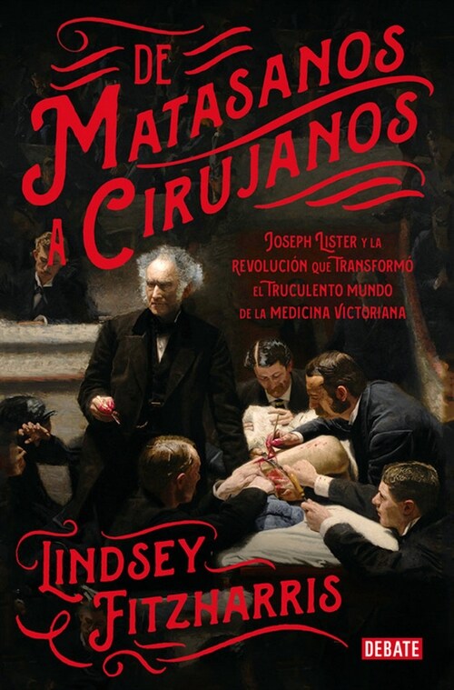 DE MATASANOS A CIRUJANOS (Paperback)