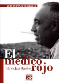 EL MEDICO ROJO (VIDA DE JUAN PLANELLES) (Paperback)