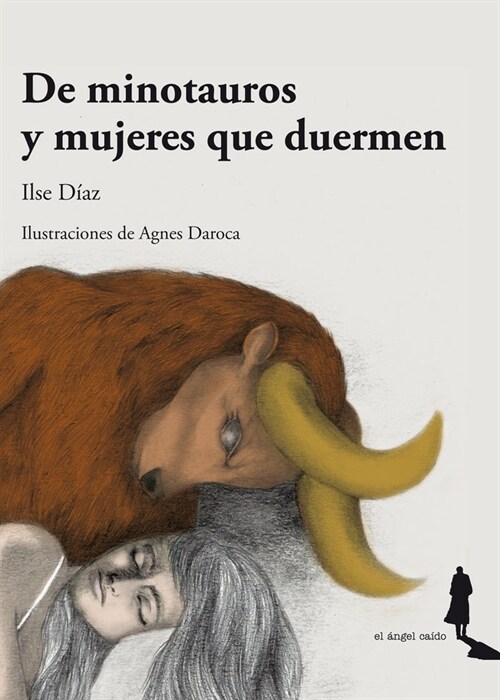 DE MINOTAUROS Y MUJERES QUE DUERMEN (Paperback)