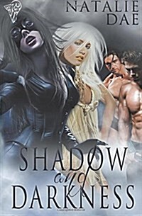 Shadow and Darkness (Paperback)