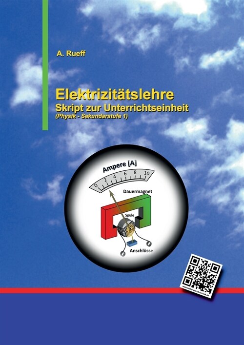 Elektrizit?slehre: Skript zur Unterrichtseinheit (Paperback)