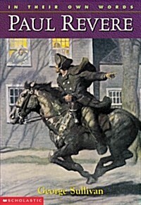 In Their Own Words: Paul Revere: Paul Revere (Paperback)