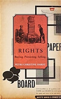 Rights : Buying, Protecting, Selling (Paperback)