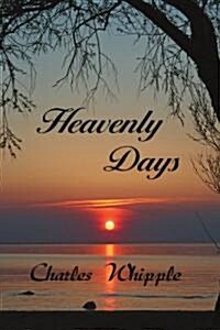 Heavenly Days (Paperback)