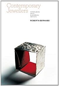 Contemporary Jewellers : Interviews with European Artists (Hardcover)