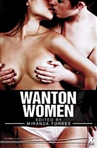 Wanton Women : When Girls Get it Together (Paperback)