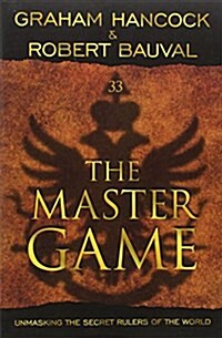 The Master Game: Unmasking the Secret Rulers of the World (Paperback)