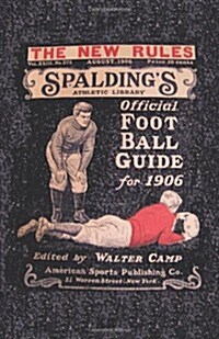 Spaldings Official Football Guide for 1906 (Paperback)