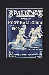 Spaldings Official Football Guide for 1909 (Paperback)