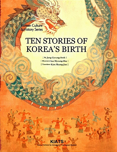 Ten Stories of Koreas Birth