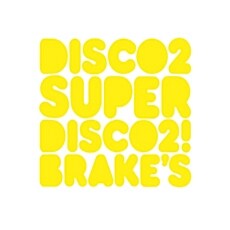 [수입] Disco2 - Super Disco2! Brakess