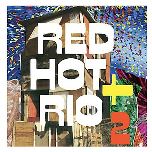 Red Hot + Rio 2 [2CD Deluxe Edition]