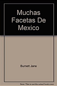 Muchas Facetas De Mexico (Paperback)