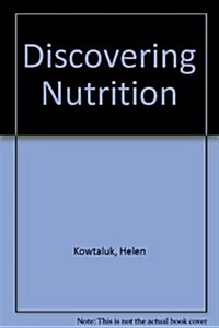 Discovering Nutrition (Hardcover, 2nd, Subsequent)