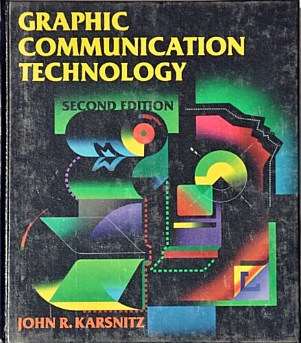 Graphic Communication Technology (Hardcover, 2nd, Subsequent)