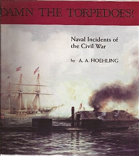 Damn the Torpedoes (Hardcover)