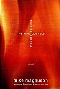 The Fire Gospels (Hardcover)