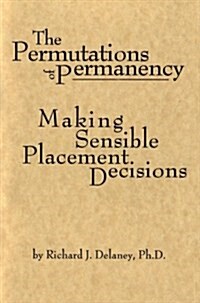 The Permutations of Permanency (Paperback, Spiral)