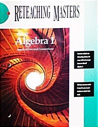 Merrill Algebra 1 Applications and Connections Reteaching Masters (Hardcover, Teachers Guide)