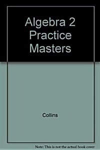 Algebra 2 Practice Masters (Hardcover, Teachers Guide)