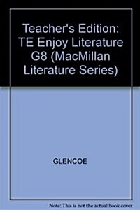 Macmillan Literature Heritage Enjoy Literature Grade 8 (Hardcover, Teachers Guide)