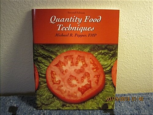 Quantity Food Techniques (Paperback, 2nd, Student)