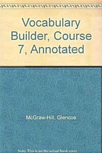 Glencoe Language Arts Vocabulary Builder, CR 7, 2005 (Paperback, 2nd, Teachers Guide)