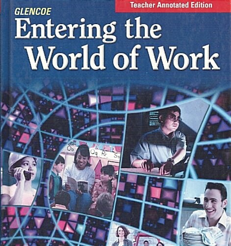 Entering the world of Work (Hardcover, 4th, Teachers Guide)