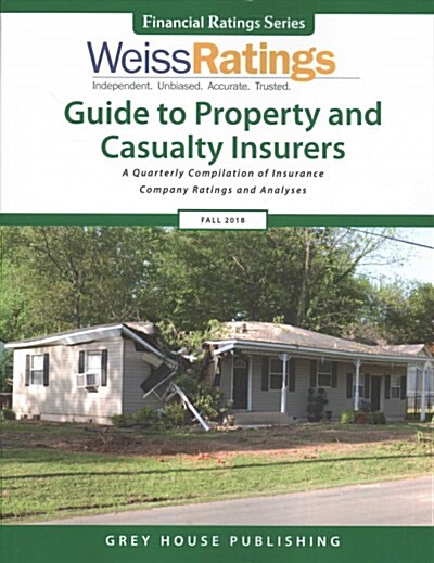 Weiss Ratings Guide to Property & Casualty Insurers, Fall 2018 (Paperback)