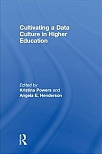 Cultivating a Data Culture in Higher Education (Hardcover)