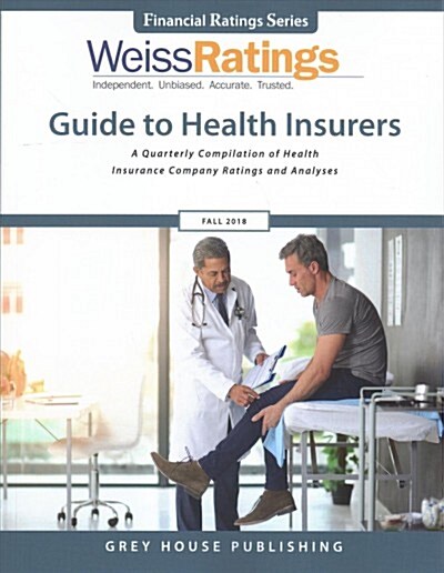 Weiss Ratings Guide to Health Insurers, Fall 2018 (Paperback)