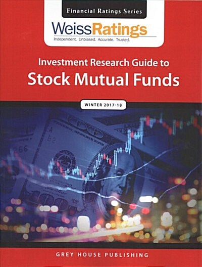 Weiss Ratings Investment Research Guide to Stock Mutual Funds, Winter 17/18 (Paperback)