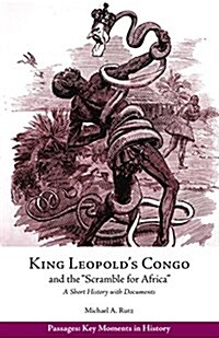 King Leopolds Congo and the Scramble for Africa (Paperback)