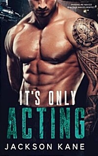 Its Only Acting: A Secret Billionaire Romance (Paperback)