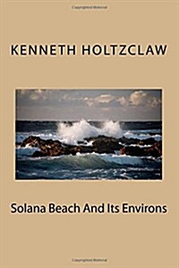 Solana Beach and Its Environs (Paperback)
