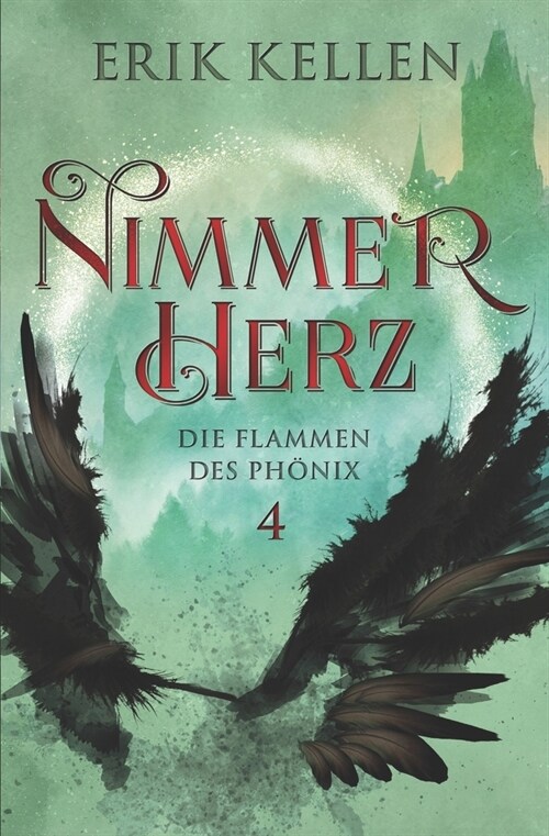 Nimmerherz: Die Flammen des Ph?ix (Paperback)