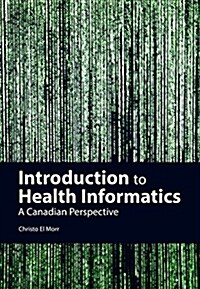 Introduction to Health Informatics (Paperback)