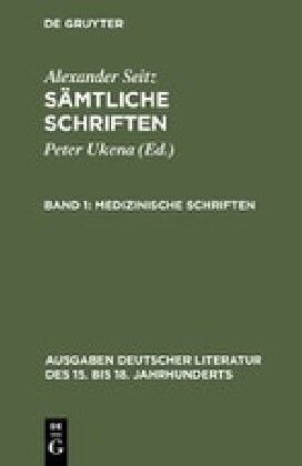 S?tliche Schriften, Band 1, Medizinische Schriften (Hardcover, Reprint 2018)