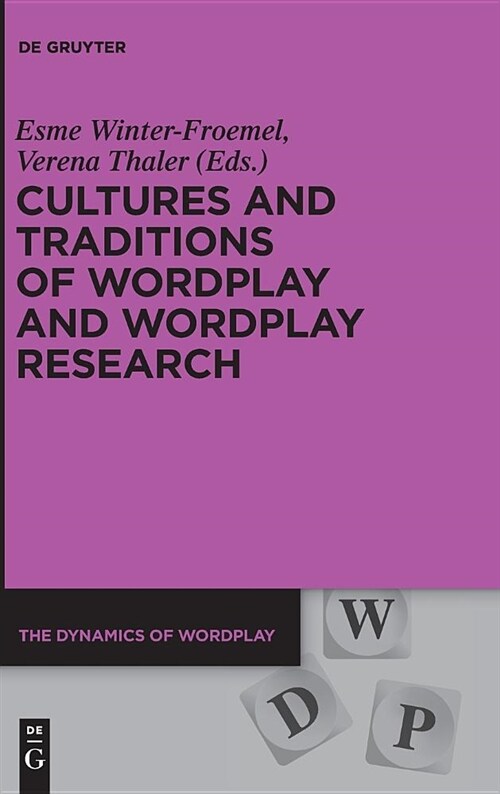 Cultures and Traditions of Wordplay and Wordplay Research (Hardcover)