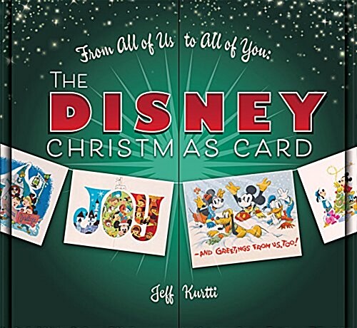 The From All of Us to All of You: Disney Christmas Card (Hardcover)